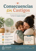 Consecuencias sin Castigos - Guia práctica para padres